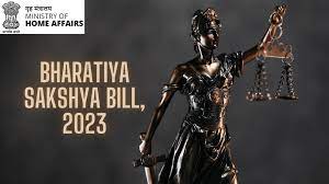 BHARATIYA SAKSHYA BILL 2023 : AN OVERVIEW