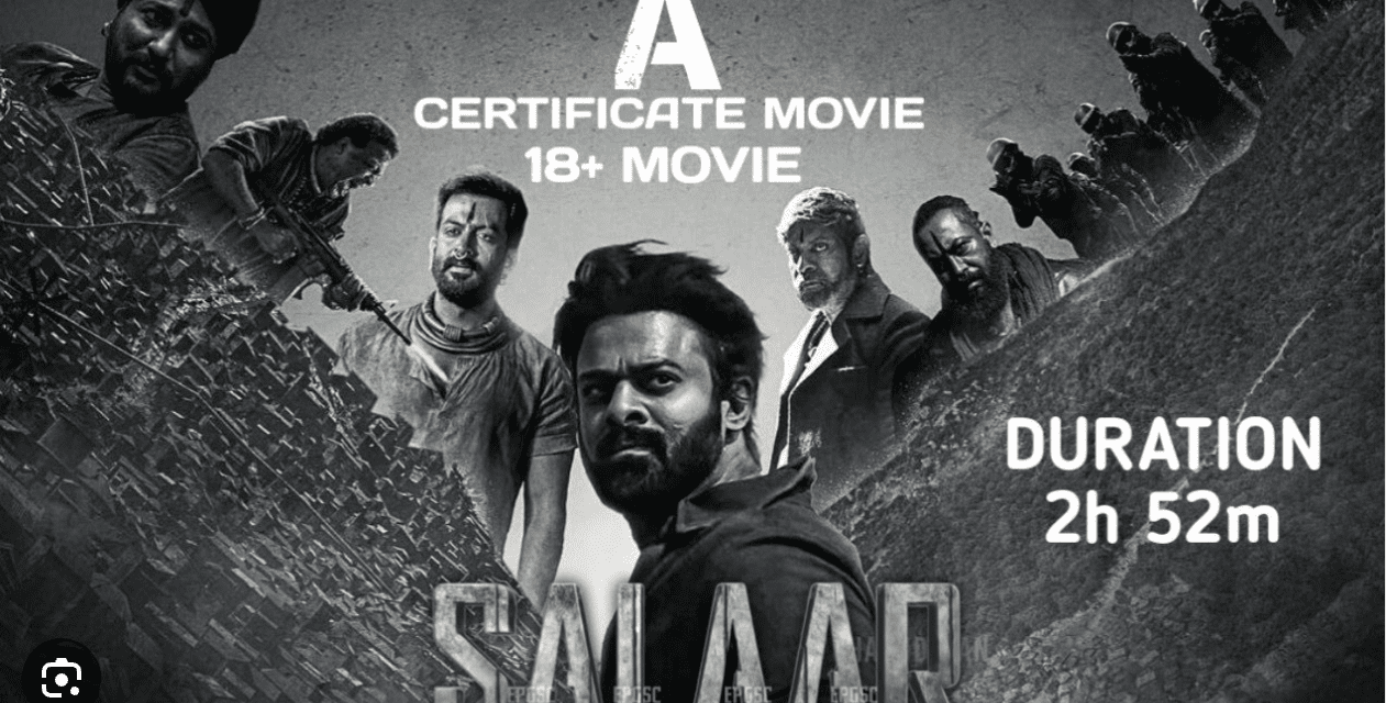 ‘A’ Certification for ‘Salaar’: Unveiling the Mature Content