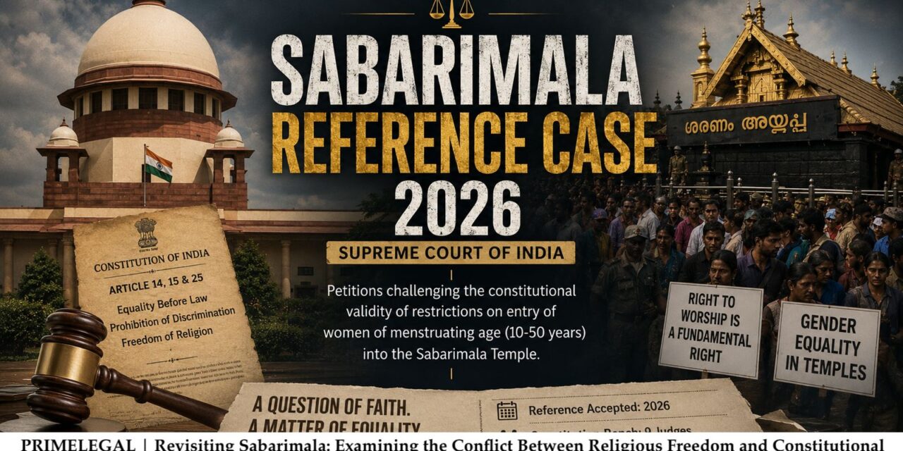 PRIME LEGAL | Revisiting Sabarimala: Examining the Conflict Between Religious Freedom and Constitutional Morality