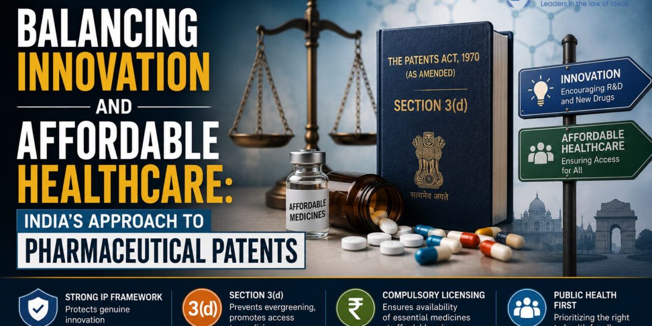 PRIME LEGAL | Balancing Innovation and Affordable Healthcare: India’s Approach to Pharmaceutical Patents.